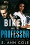 [Oil and Water 01] • The Biker and the Professor (Oil and Water Series Book 1)